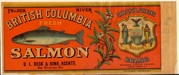 An 1891 Excelsior Brand salmon label. The cannery using this label was at Ladner's Landing, owned by E.A. Wadhams. The company shipped its product through its agents in San Francisco, D.L. Beck & Sons.